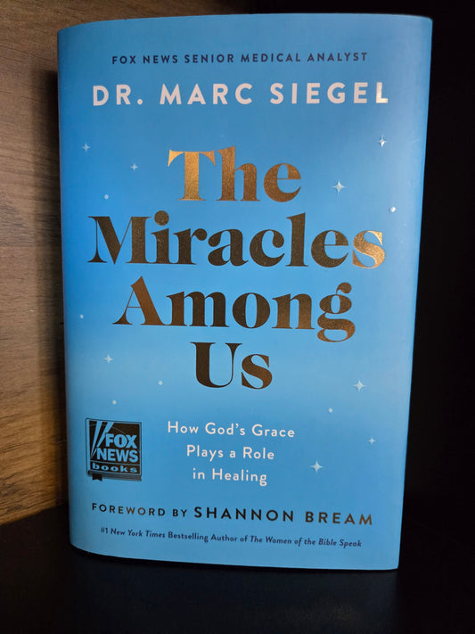 Dr Marc Siegel - the miracles among us