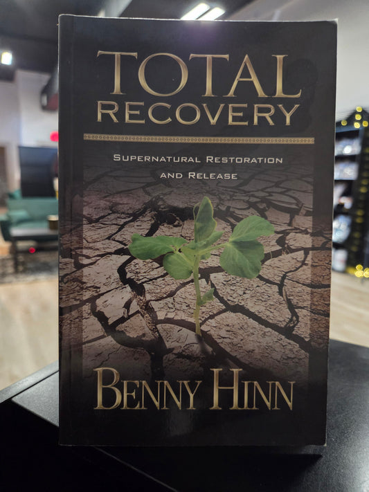Benny Hinn - Total Recovery