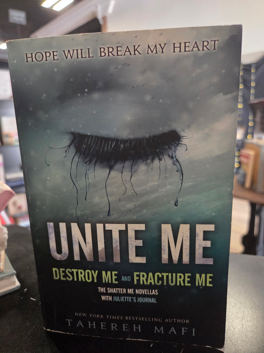 Tahereh Mafi - Unite Me