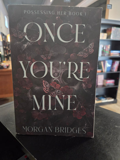 Morgan Bridges - Once You're Mine