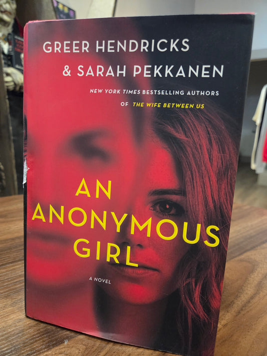 Greer Hendricks & Sarah Pekkanen - An Anonymous Girl