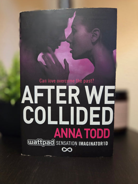 Anna Todd - After We Collided