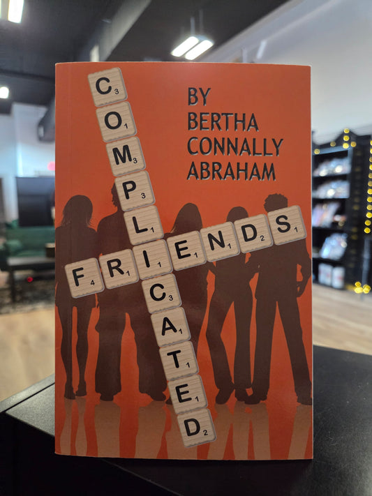 Bertha Abraham - Complicated Friends
