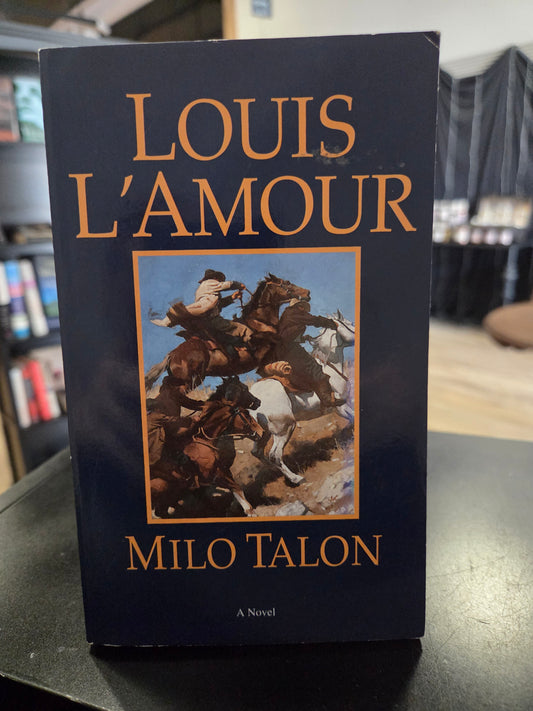 Louis L'Amour - Milo Talon