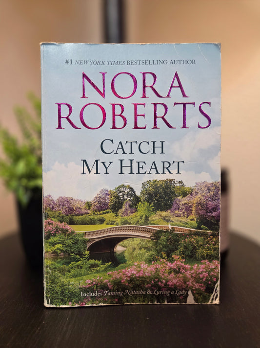 Nora Roberts - Catch My Heart