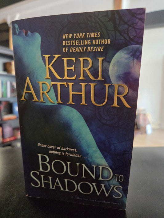 Keri Arthur - Bound to Shadows