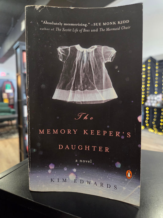 Kim Edwards - The Memory Keeper's Daughter