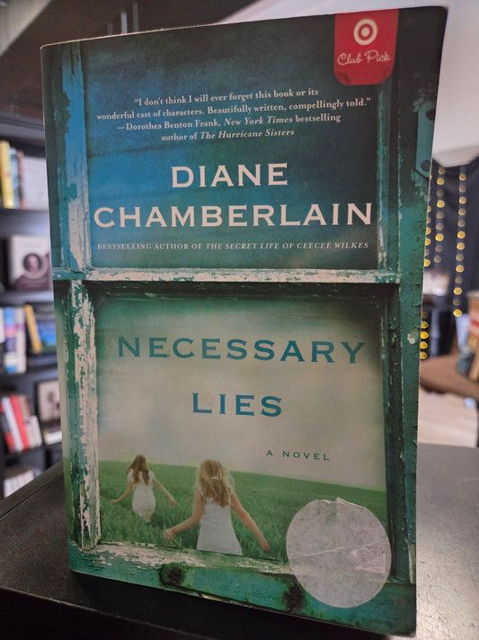 Diane Chamberlain - Necessary Lies