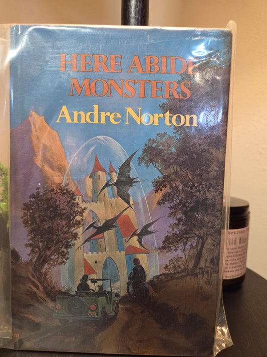 Andre Norton- Here Abide Monsters