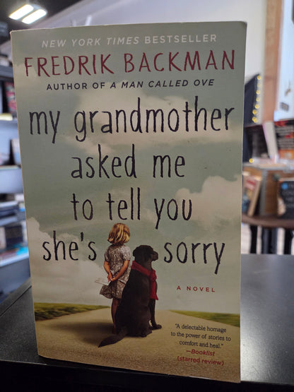 Fredrik Backman - My Grandmother Asked Me to Tell You She's Sorry