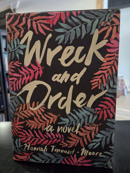 Hannah Tennant-Moore - Wreck And Order