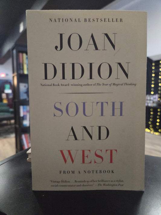 Joan Didion - South and West