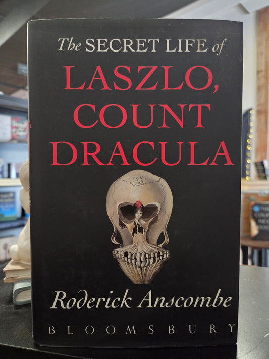 Roderick Anscombe - The Secret Life of Laszlo, County Dracula