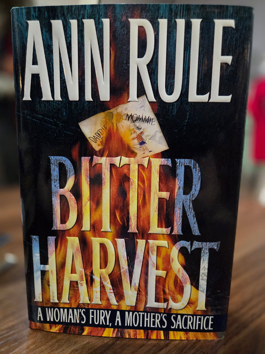 Ann Rule - Bitter Harvest