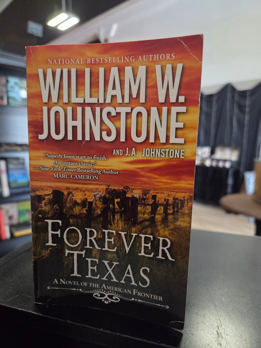 William Johnstone - Forever Texas