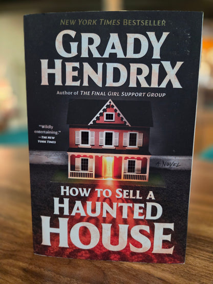Grady Hendrix- how to sell a haunted house