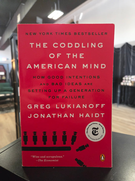 Greg Lukianoff - The Coddling of the American Mind