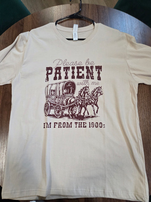 Im from the 1900s shirt