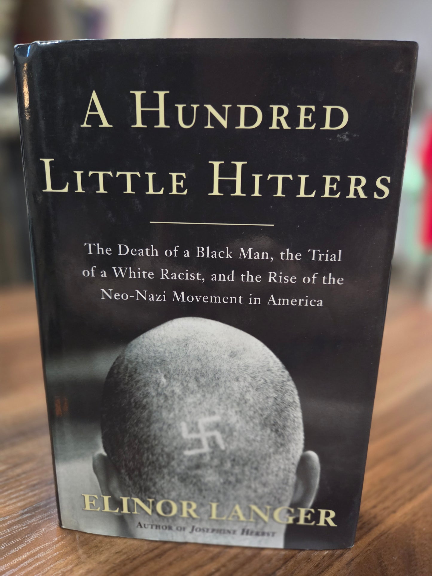 Elinor Langer - A Hundred Little Hitlers