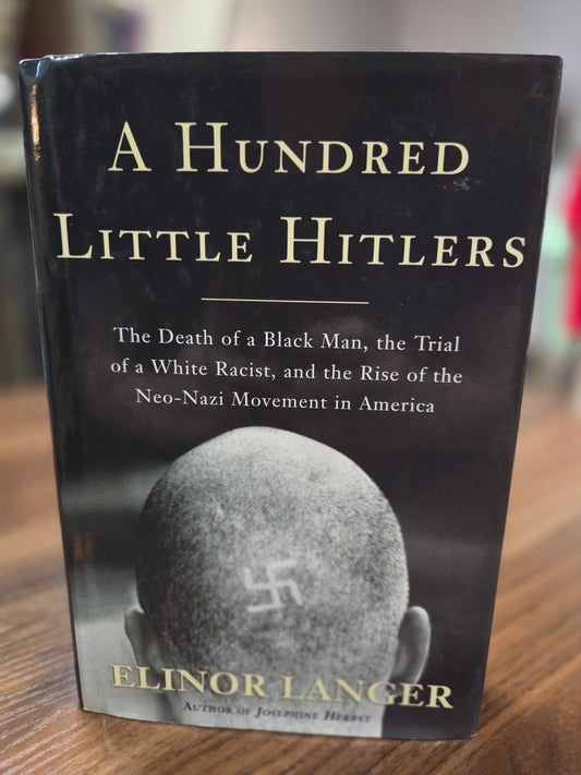 Elinor Langer - A Hundred Little Hitlers