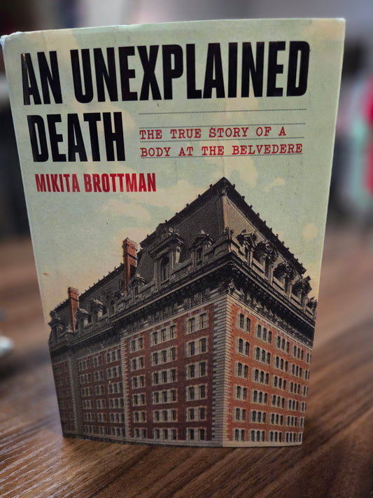 Mikita Brottman - An Unexplained Death