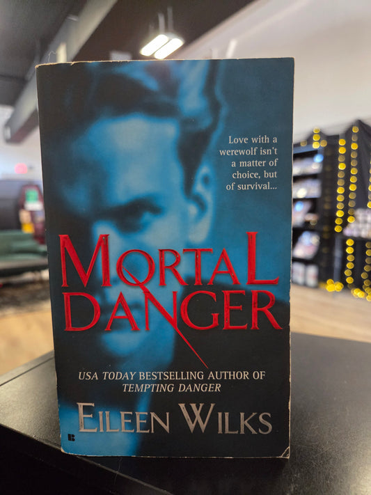 Eileen Wilks - Mortal Danger