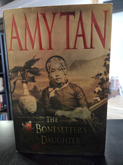 Amy Tan - The Bonesetter's Daughter
