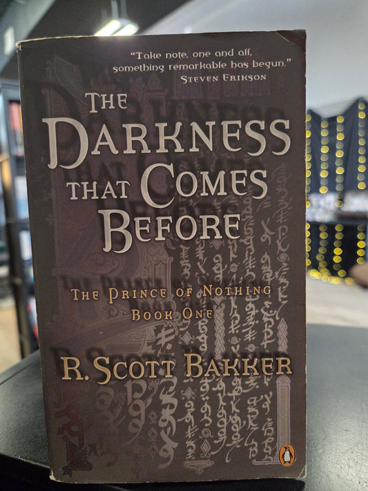 R Scott Bakker - The Darkness That Comes Before
