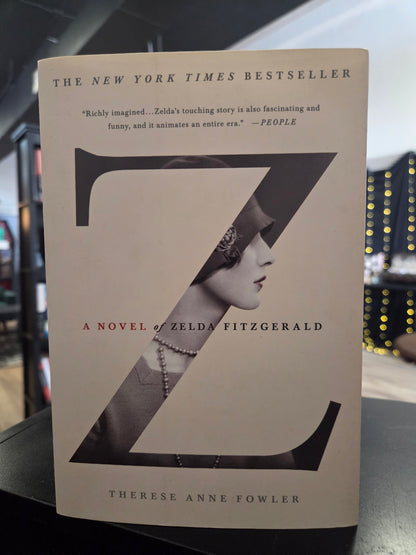 Therese fowler - Z - A Novel of Zelda Fitzgerald