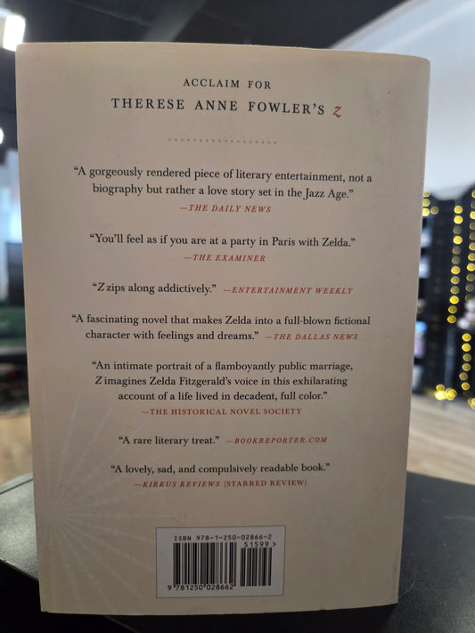 Therese fowler - Z - A Novel of Zelda Fitzgerald