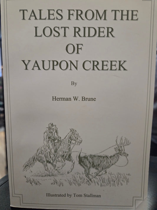 Herman Brune - Tales from the Lost Rider of Yaupon Creek