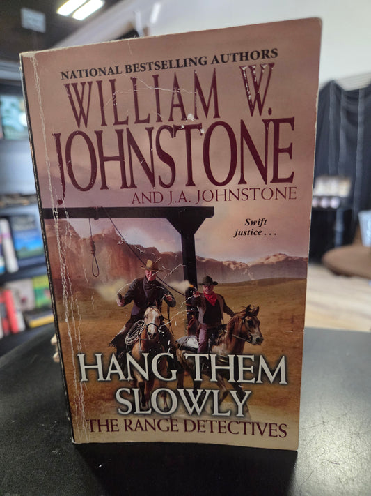 William Johnstone - Hang Them Slowly