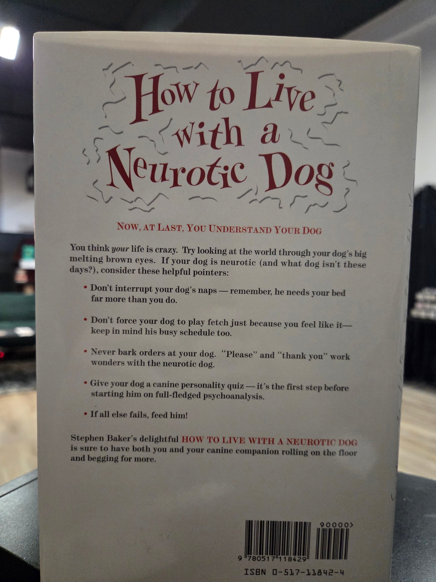 Stephen Baker - How to Live with a Neurotic Dog