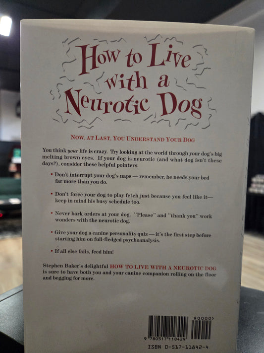 Stephen Baker - How to Live with a Neurotic Dog