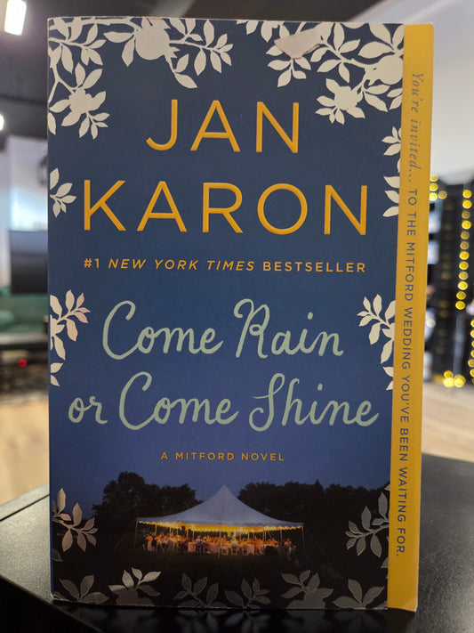 Jan Karon - Come Rain or Come Shine