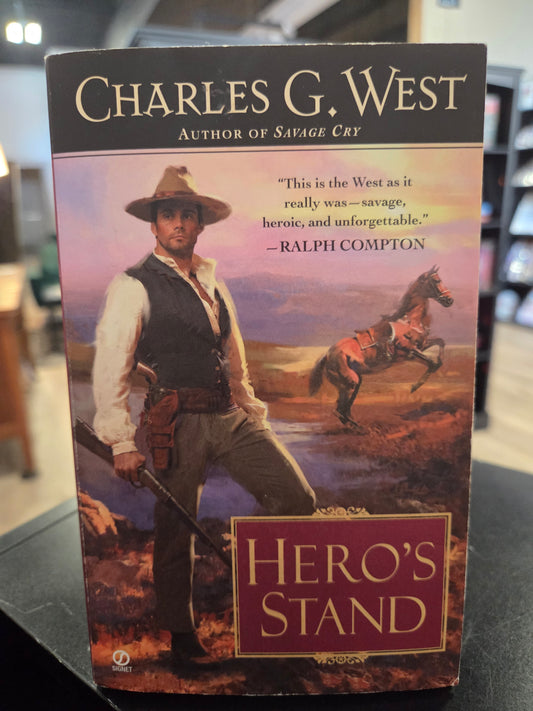 Charles G. West - Hero's Stand